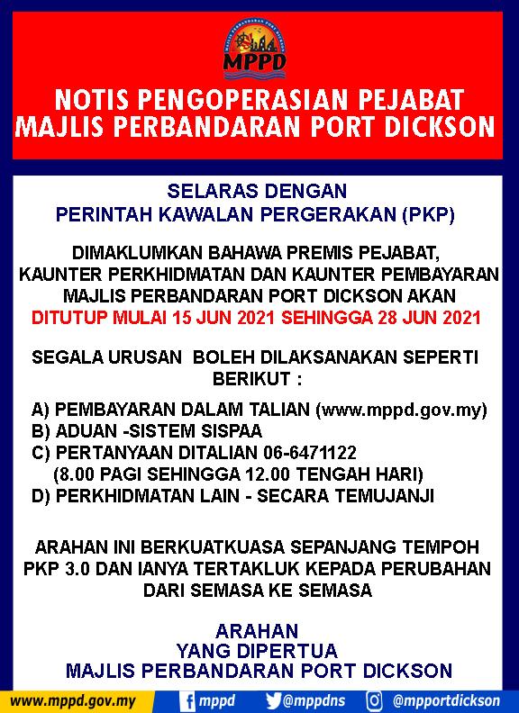 NOTIS PENGOPERASIAN PEJABAT MAJLIS PERBANDARAN PORT DICKSON 15 JUN SEHINGGA 28 JUN 2021