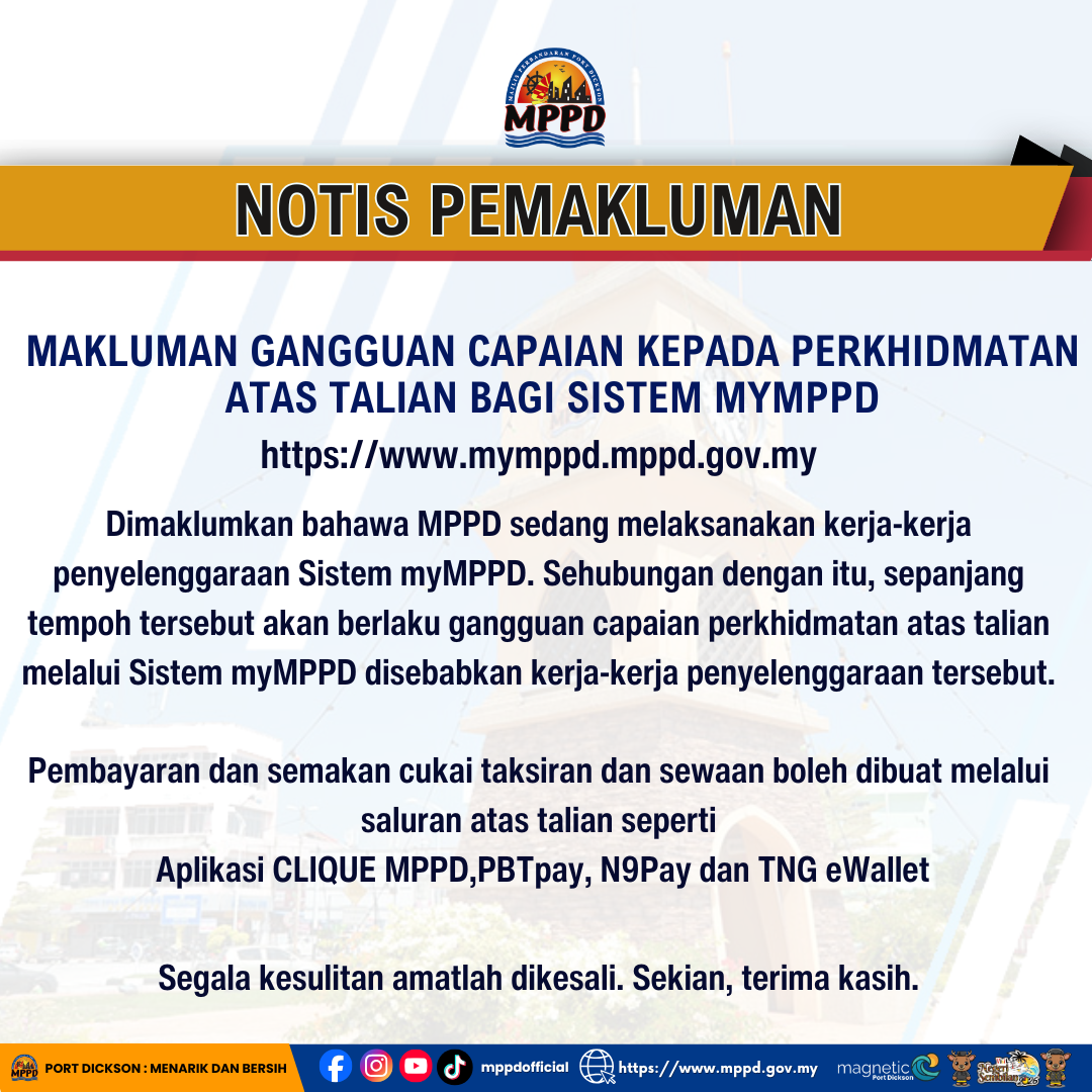 MAKLUMAN GANGGUAN CAPAIAN KEPADA PERKHIDMATAN ATAS TALIAN BAGI SISTEM MYMPPD