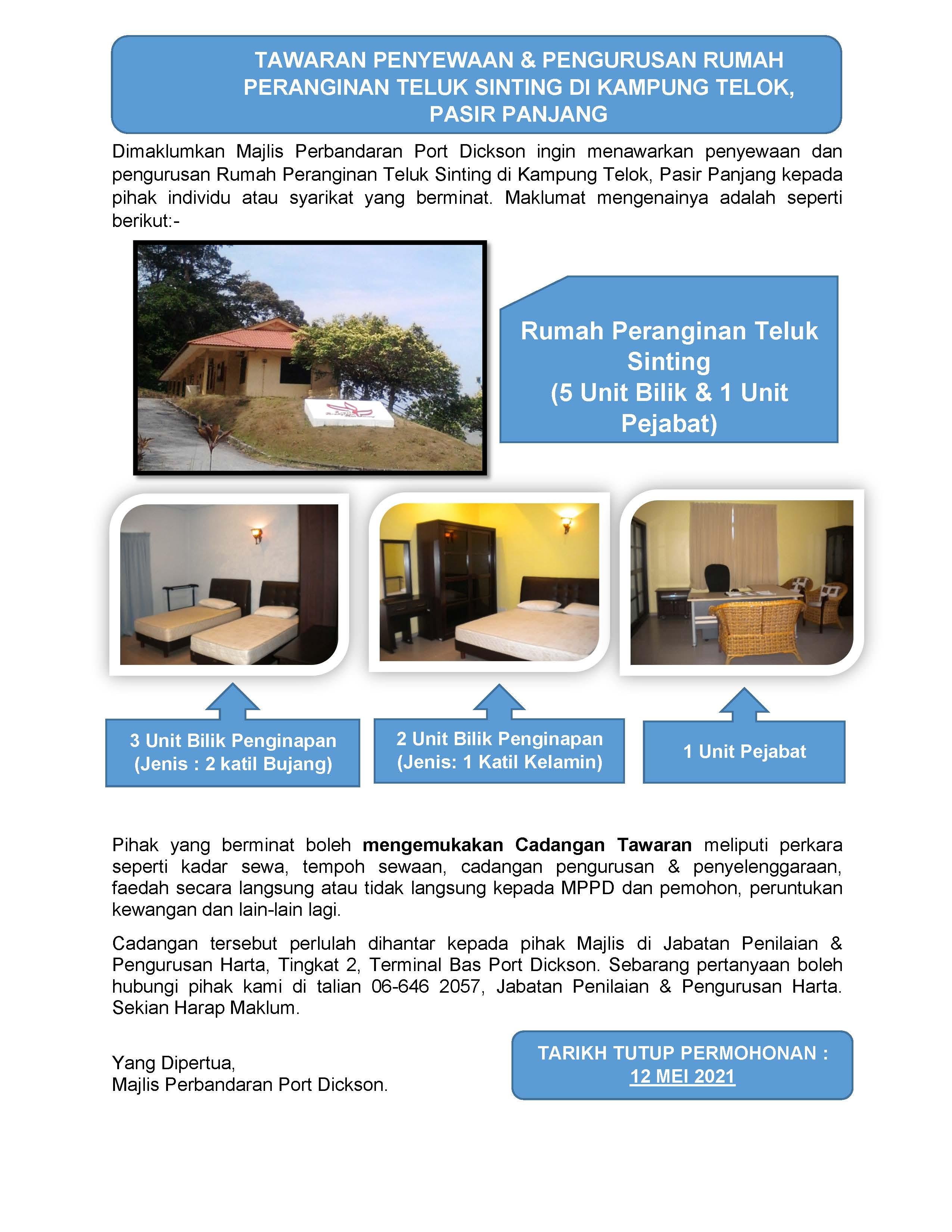 TAWARAN PENYEWAAN & PENGURUSAN  RUMAH PERANGINAN TELUK SINTING DI KAMPUNG TELOK, PASIR PANJANG  Dimaklumkan Majlis Perbandaran Port Dickson ingin menawarkan penyewaan dan pengurusan Rumah Peranginan Teluk Sinting di Kampung Telok, Pasir Panjang kepada pih