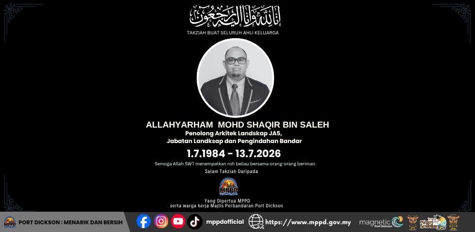 Salam Takziah Allahyarham Mohd Shaqir bin Saleh Penolong Arkitek Landskap JA5